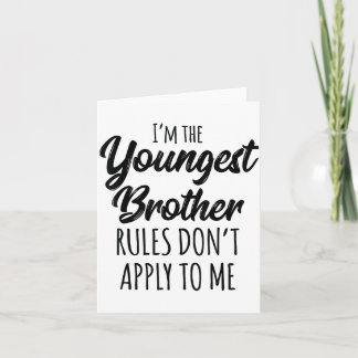 Youngest Brother Shirt Rules Don't Apply To Me Fun カード