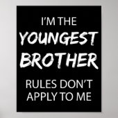 Youngest Brother Shirt Rules Don't Apply To Me Fun ポスター (正面)