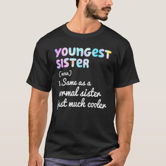 Youngest Sister Definition Funny Simple Text Desig Tシャツ (正面)