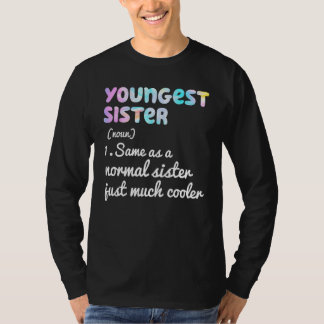 Youngest Sister Definition Funny Simple Text Desig Tシャツ