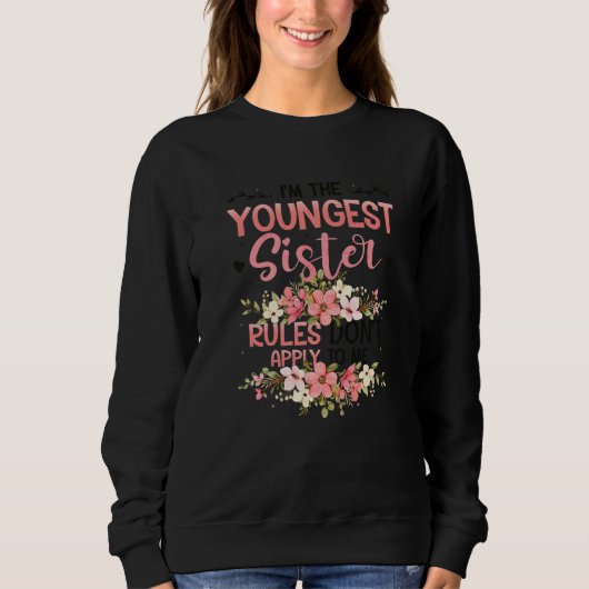 Youngest Sister Rules Don't Apply To Me Sibling Pa スウェットシャツ (正面)