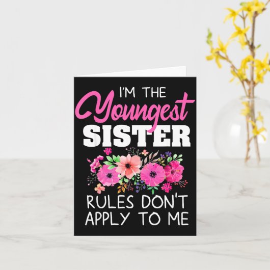 Youngest Sister Shirt Rules Don't Apply To Me Matc カード (黄色い花)