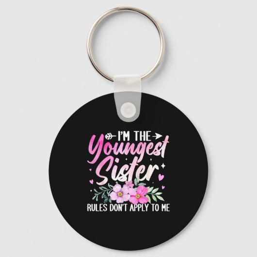 Youngest Sister Tee Rules Don't Apply To Me Funny キーホルダー (正面)