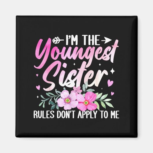 Youngest Sister Tee Rules Don't Apply To Me Funny マグネット (正面)