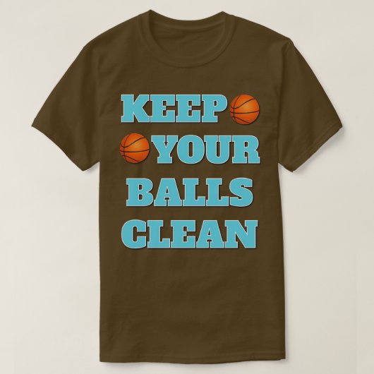Your 保 Balls Clean Double Meaning Basketball Sl Tシャツ (デザイン正面)