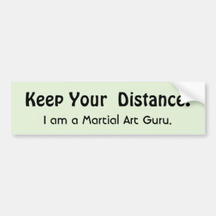 Your 保 Your Distance武術アート皮肉 バンパーステッカー