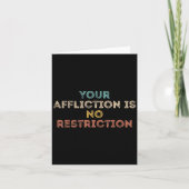 Your Affliction Is No Restriction Funny Motivation カード (正面)
