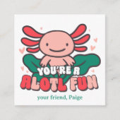 Your Alotl Fun | Axolotl Valentine  エンクロージャーカード (正面)