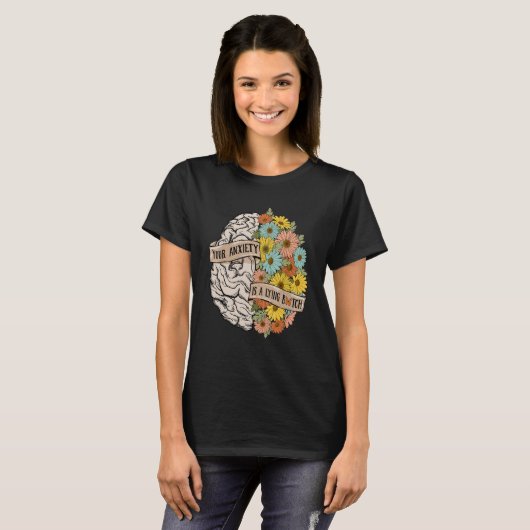 Your Anciety is a lying Brain Flowers Health Brain Tシャツ (正面フル)