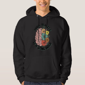 Your Anxiety Is A Lying Brain Flower Mental Health パーカ