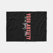 Your Anxiety Is A Lying Cute Ss Cute Ss Quote Moti フリースブランケット (正面(横))