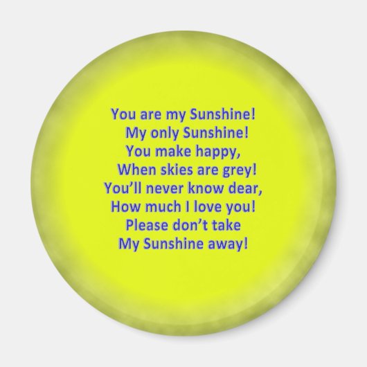 Your are My Sunshine 2 1/4"ラウンドマグネット マグネット (正面)
