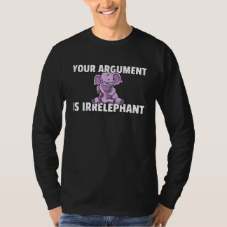 Your Argument Is Irrelephant Elephant Cute Women K Tシャツ
