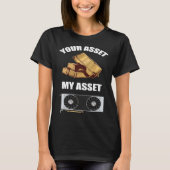 Your Asset My Asset GPU Crypto mining Tシャツ (正面)