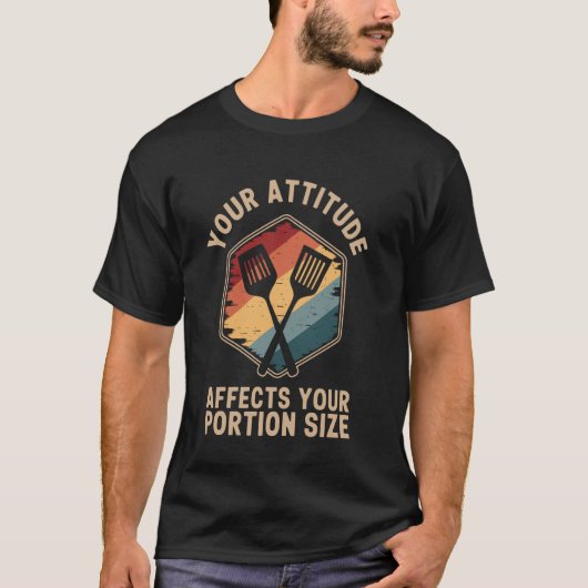 Your Attitude Affects Your Portion Size Lunch Lady Tシャツ (正面)