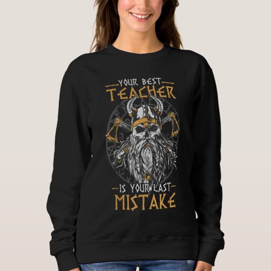 Your best teacher is your last mistake  Men's Viki スウェットシャツ (正面)