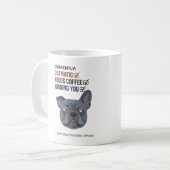 Your Blue Frenchie Is Judging Funny Design コーヒーマグカップ (正面左)
