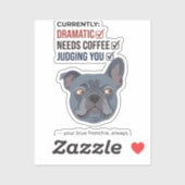 Your Blue Frenchie Is Judging Funny Design シール (シート)