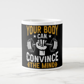 Your Body Can Convince Mind Fitness Gym workout ジャンボコーヒーマグカップ