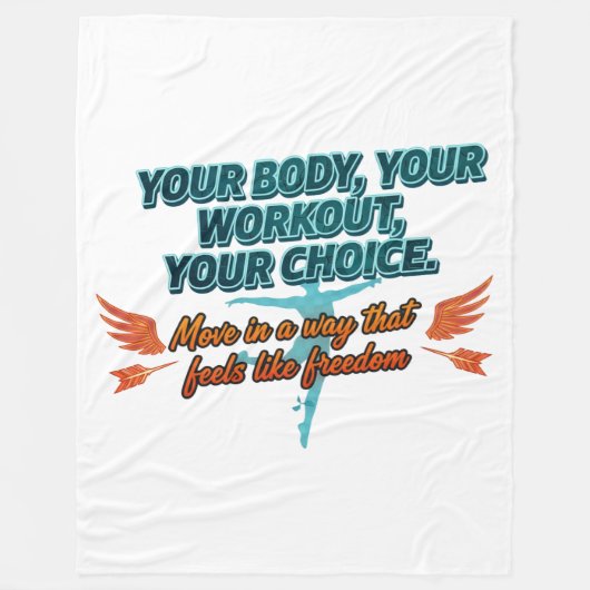 Your Body Your Workout Your Choice フリースブランケット (正面)