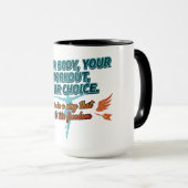 Your Body Your Workout Your Choice マグカップ (正面右)