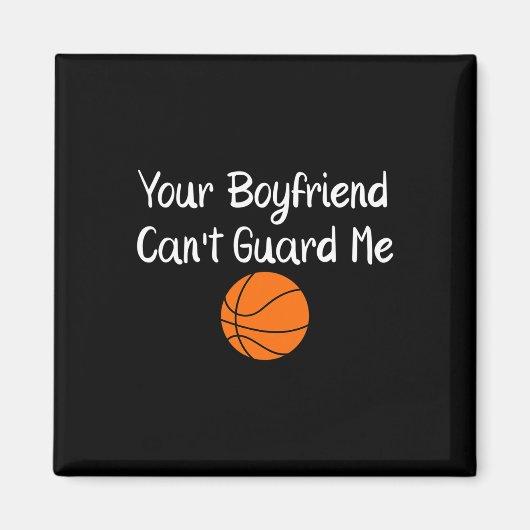 Your Boyfriend Can't Guard Me Sketll Sports  マグネット (正面)