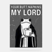 Your Butt Napkins My Lord アクリルサイン (正面)