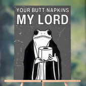Your Butt Napkins My Lord アクリルサイン (ニュートラル)