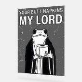 Your Butt Napkins My Lord アクリルサイン (傾斜)