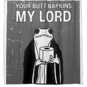 Your Butt Napkins My Lord  シャワーカーテン (正面)