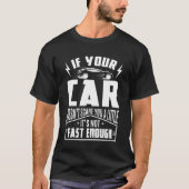 Your Car doesnt scare you its not fast enough vint Tシャツ (正面)