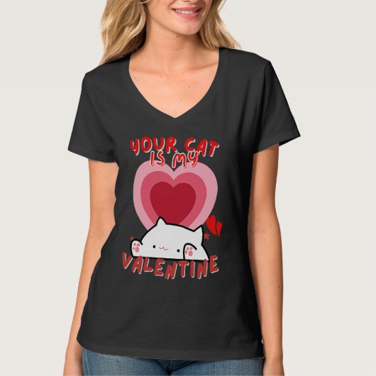 Your Cat Is My Valentine Cute Valentine's Day Tシャツ (正面)