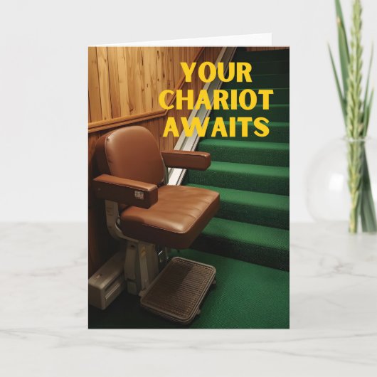 Your Chariot Awaits Funny Stair Lift Card カード (正面)