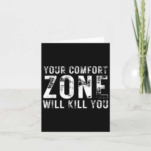 Your Comfort Zone Will Kill You Gym Motivational Y カード (正面)