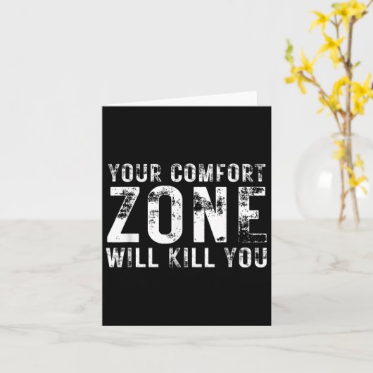 Your Comfort Zone Will Kill You Gym Motivational Y カード (黄色い花)