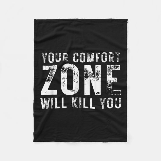 Your Comfort Zone Will Kill You Gym Motivational Y フリースブランケット (正面)