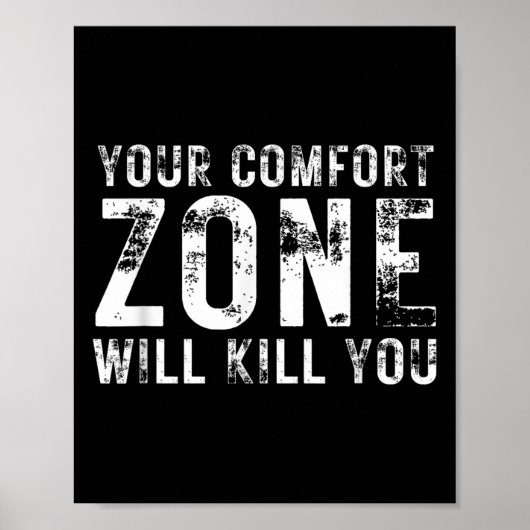 Your Comfort Zone Will Kill You Gym Motivational Y ポスター (正面)