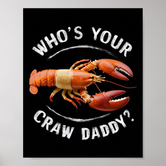 Your Crawaddy Daddy Crawfish Boil Marおもしろいは誰だ ポスター (正面)