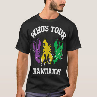 Your Crawdaddy Mardi Gras Crawfish Men & Wom Tシャツ