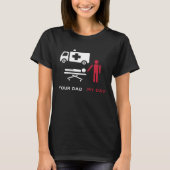 Your Dad First Aider Ambulance Technician EMT EMS Tシャツ (正面)