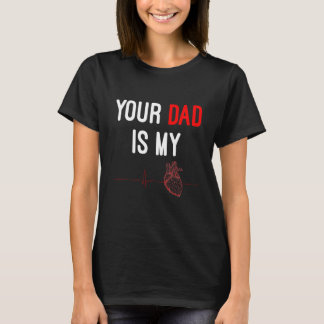 Your Dad Is My Cardio Fathers Day Outfit Tシャツ