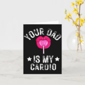 Your Dad Is My Cardio Funny Quotes Pun Humor Sarca カード (黄色い花)