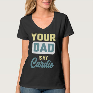 Your Dad Is My Cardio  Gym Partner Coffee Tシャツ