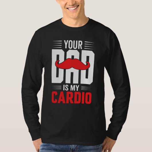 Your Dad Is My Cardio Red Mustache Feminist Gym Tシャツ (正面)