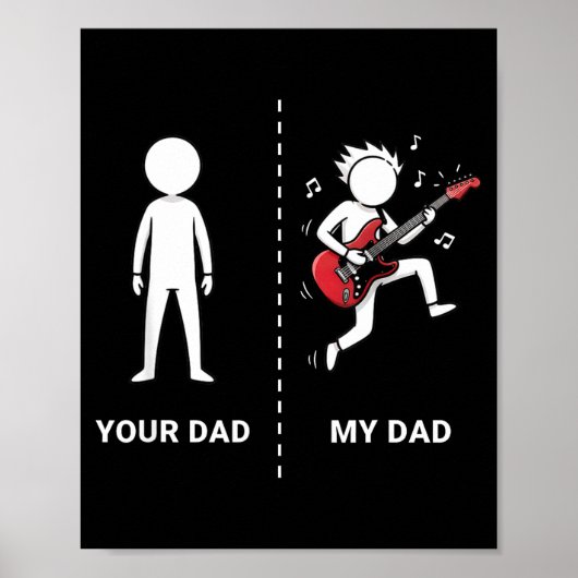 Your Dad My Dad Funny B Guitar Lover Musician Sarc ポスター (正面)