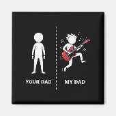 Your Dad My Dad Funny B Guitar Lover Musician Sarc マグネット (正面)
