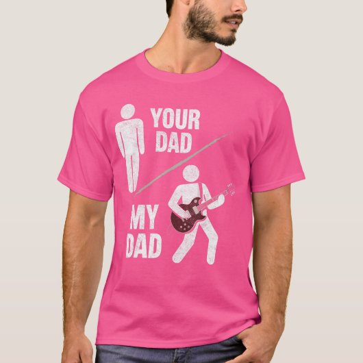 Your Dad My Dad Guitarist Artist Bass Guitar Dad F Tシャツ (正面)