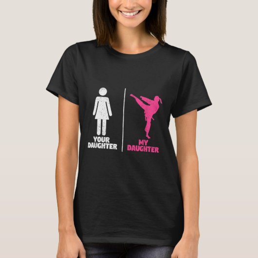 Your Daughter My Daughter Martial Arts Lovers Prou Tシャツ (正面)