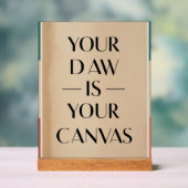 Your DAW Is Your Canvas オプション2 アクリルサイン (ニュートラル)