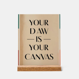 Your DAW Is Your Canvas オプション2 アクリルサイン